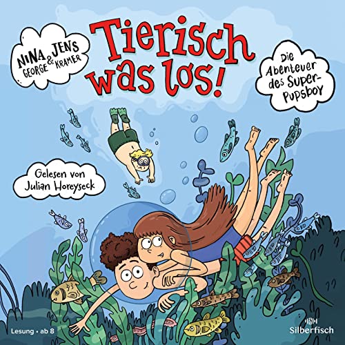 Die Abenteuer des Super-Pupsboy 2: Tierisch was los!: 2 CDs (2) von Silberfisch