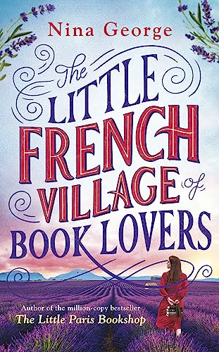 The Little French Village of Book Lovers: From the million-copy bestselling author of The Little Paris Bookshop