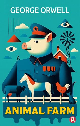 Animal Farm. George Orwell. (Englische Ausgabe) von aionas Verlag