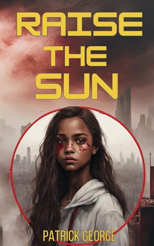 Raise the Sun von Independently published