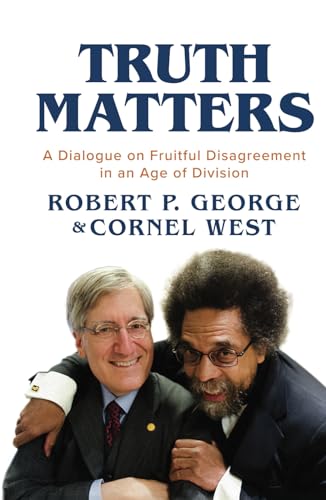 Truth Matters: A Dialogue on Fruitful Disagreement in an Age of Division von Post Hill Press