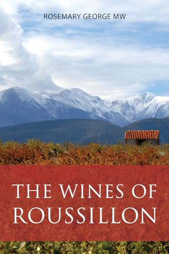 The Wines of Roussillon (The Classic Wine Library) von ACADEMIE DU VIN LIBRARY LIMITED