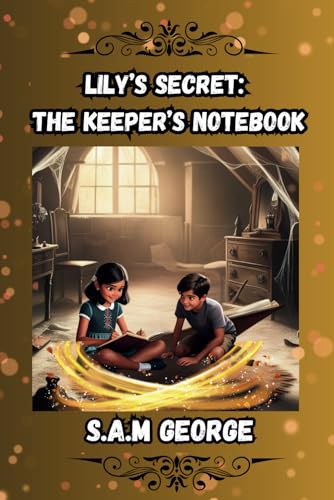 Lily's Secret: The Keeper's Notebook von Independently published
