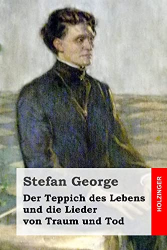 Der Teppich des Lebens und die Lieder von Traum und Tod