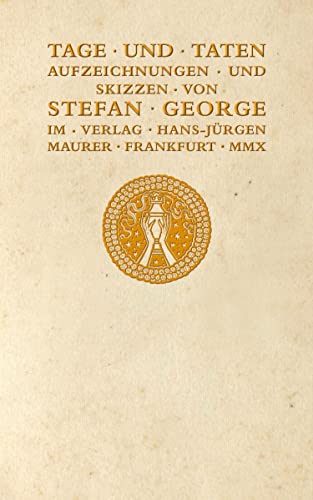 Tage und Taten: Aufzeichnungen und Skizzen Tage und Taten: Aufzeichnungen und Skizzen