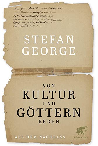 Von Kultur und Göttern reden: Aus dem Nachlass Von Kultur und Göttern reden: Aus dem Nachlass von Klett-Cotta