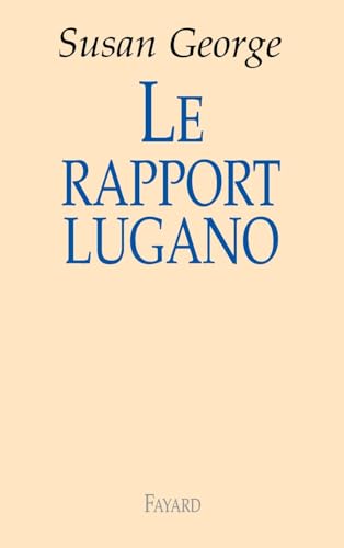 Le rapport Lugano von FAYARD