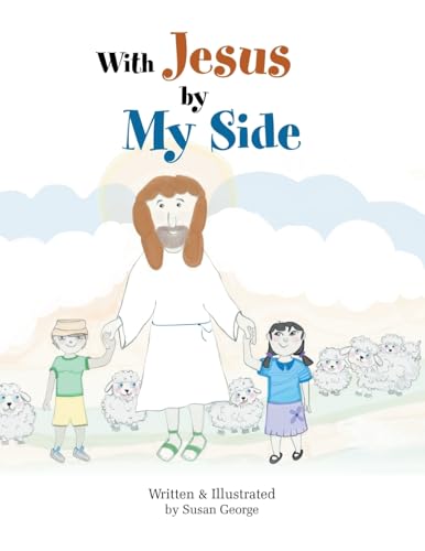 With Jesus by My Side von WestBow Press