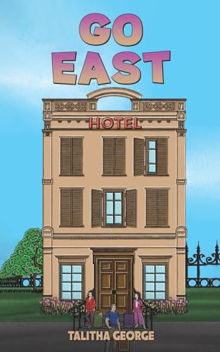 Go East von Austin Macauley Publishers