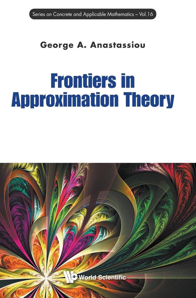 Frontiers in Approximation Theory von WSPC