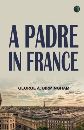 A Padre in France von Zinc Read
