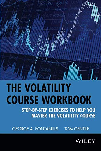 Volatility Course Workbook: Workbook - Step-by-step Exercises to Help You Master the Volatility Course (Wiley Trading Series) von Wiley