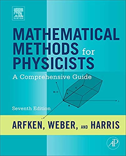 Mathematical Methods for Physicists: A Comprehensive Guide von Academic Press