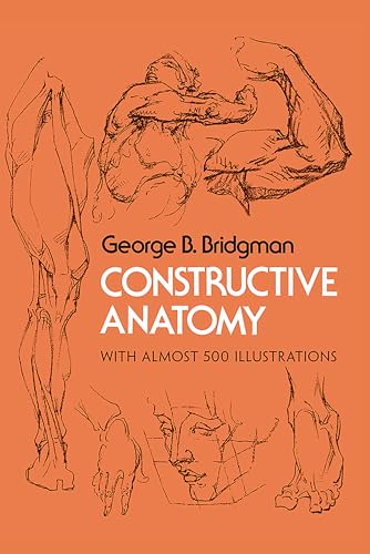 Constructive Anatomy (Dover Anatomy for Artists): With Almost 500 Illustrations von Dover Publications