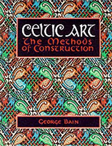 Celtic Art: The Methods of Construction von Constable