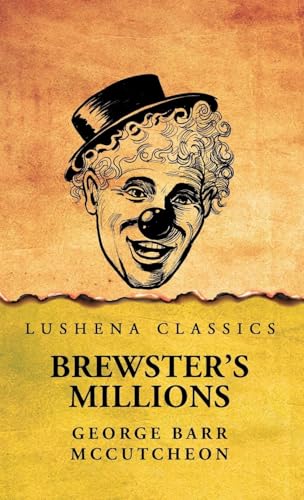 Brewster's Millions von Lushena Books