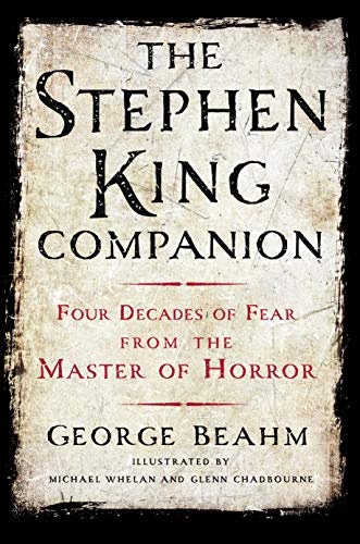The Stephen King Companion: Four Decades of Fear from the Master of Horror von Thomas Dunne Book for St. Martin's Griffin