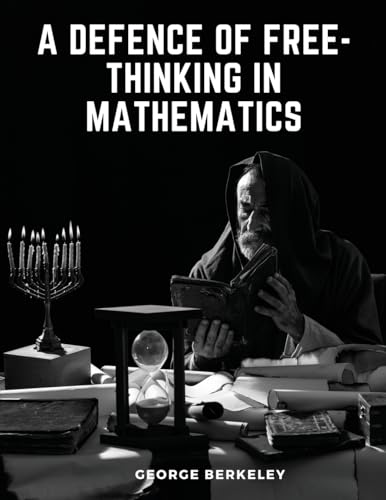 A Defence of Free-Thinking in Mathematics von Magic Publisher