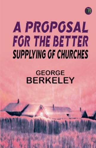 A Proposal for the Better Supplying of Churches von Zinc Read