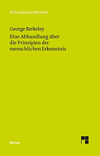 Eine Abhandlung über die Prinzipien der menschlichen Erkenntnis (Philosophische Bibliothek) von Meiner Felix Verlag GmbH