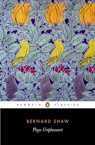 Plays Unpleasant: Widowers' Houses/The Philanderer/Mrs. Warren's Profession (Penguin Classics) von Penguin Group