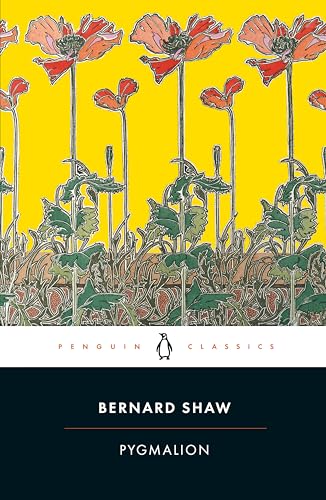 Pygmalion: A Romance in five Acts (Penguin Classics) von Penguin