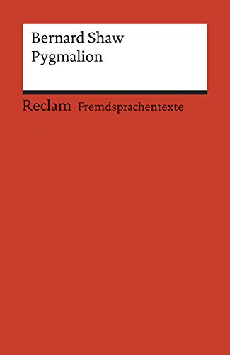 Pygmalion. A Romance in Five Acts von Reclam Philipp Jun.