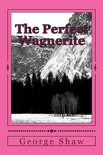 The Perfect Wagnerite The Perfect Wagnerite von CREATESPACE