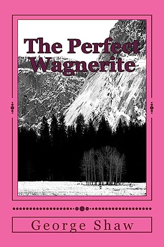 The Perfect Wagnerite