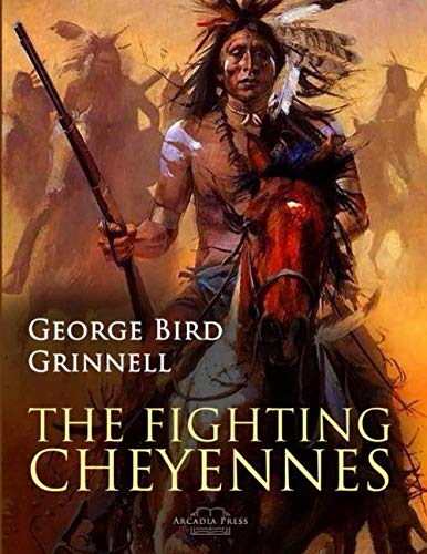 The Fighting Cheyennes von Independently published