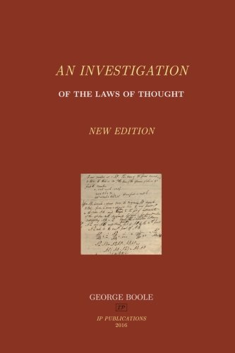 An Investigation of The Laws of Though von CreateSpace Independent Publishing Platform