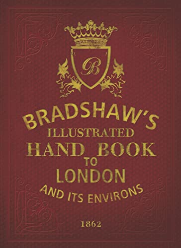 Bradshaw's Handbook to London von Shire Publications