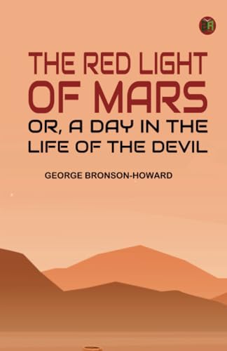 The Red Light of Mars; or A Day in the Life of the Devil von Zinc Read