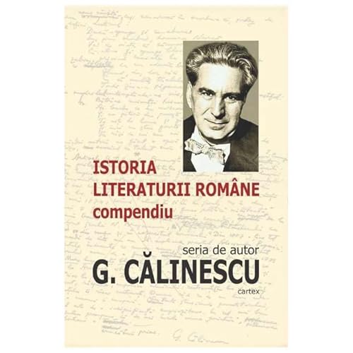 Istoria Literaturii Romane. Compendiu von Cartex