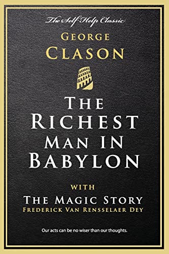 The Richest Man in Babylon: with The Magic Story von Createspace Independent Publishing Platform