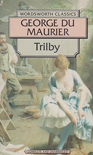 Trilby (Wordsworth Classics)