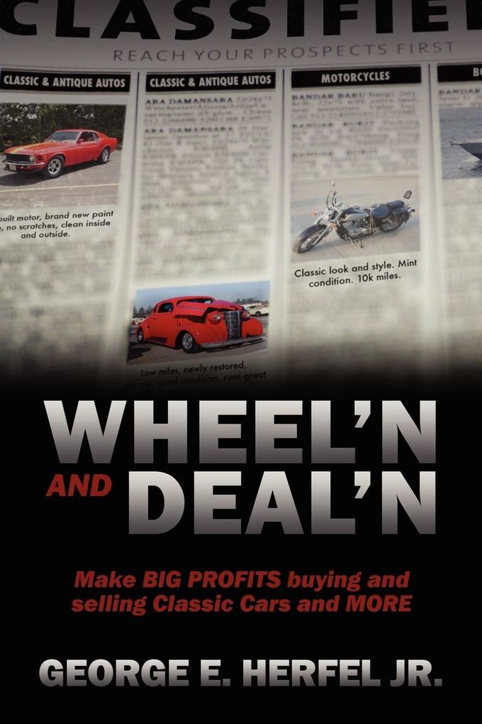 Wheel'in and Deal'in von Outskirts Press