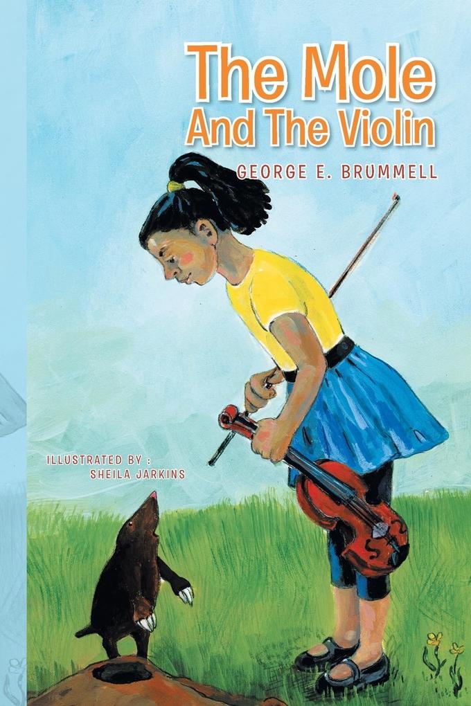 The Mole And The Violin von Xlibris