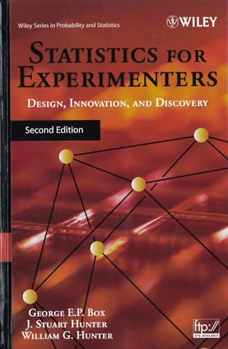Statistics for Experimenters: An Introduction to Design, Data Analysis, and Model Building (Wiley Series in Probability and Statistics)