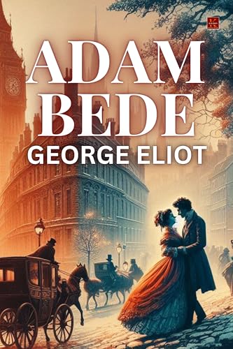 ADAM BEDE von Kalamos Literary Services LLP