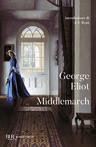 Middlemarch (BUR Grandi classici) von BUR Biblioteca Univerzale Rizzoli