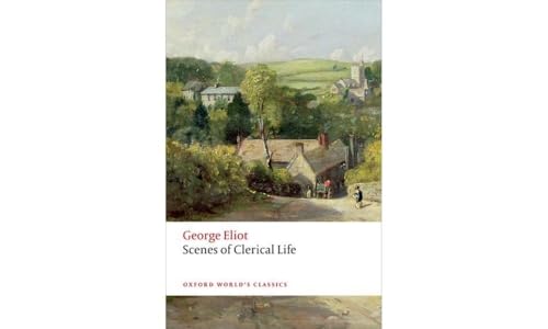 Scenes of Clerical Life (Oxford World's Classics)
