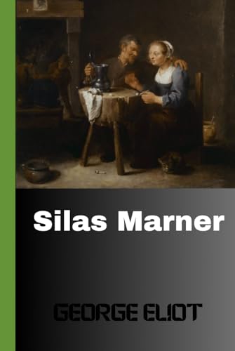 Silas Marner von Independently published