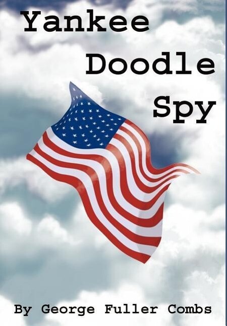 Yankee Doodle Spy von iUniverse