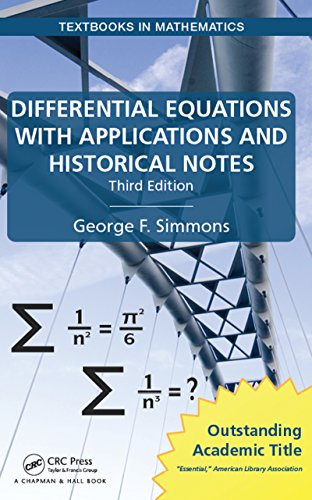Differential Equations with Applications and Historical Notes (Textbooks in Mathematics) von CRC Press