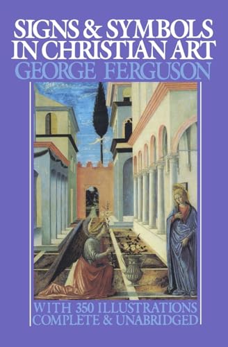 Signs and Symbols in Christian Art: With Illustrations from Paintings from the Renaissance (Galaxy Books) von OUP USA