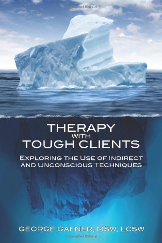 Therapy with Tough Clients Therapy with Tough Clients von Crown House Pub Ltd