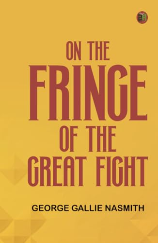 On the Fringe of the Great Fight von Zinc Read