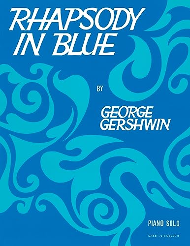 Rhapsody in Blue: (Piano Solo)