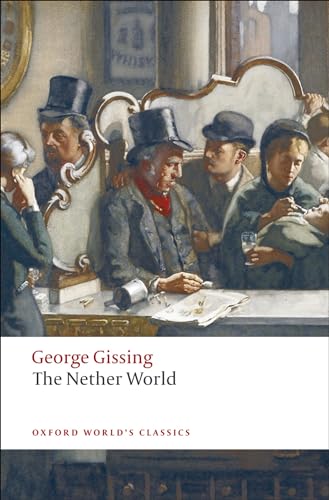 The Nether World (Oxford World’s Classics) von Oxford University Press